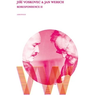 Korespondence II - Voskovec a Werich - Ladislav Matějka