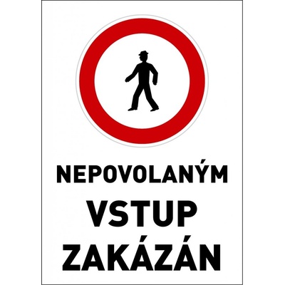 Samolepka výstražná " NEPOVOLANÝM VSTUP ZAKÁZÁN" A4