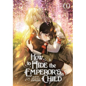 How to Hide the Emperor's Child, Volume 1 | Yeonseon Lee (2026)