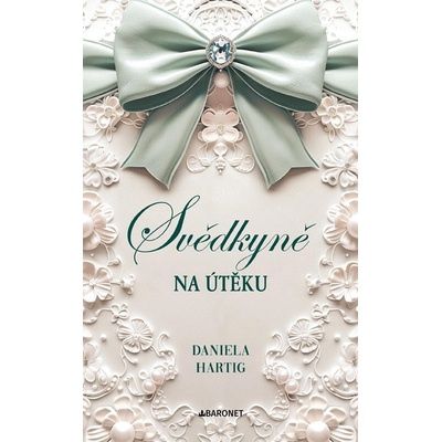 Svědkyně na útěku - Daniela Hartig