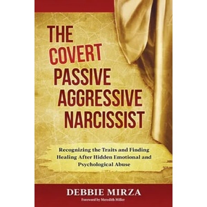 Covert Passive-Aggressive Narcissist (ISBN: 9780998621340)