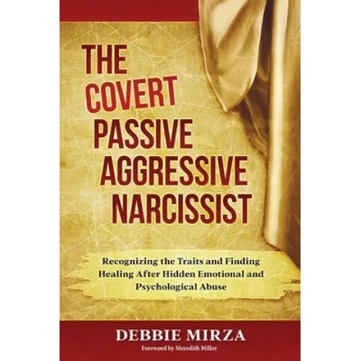 Covert Passive-Aggressive Narcissist