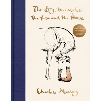 The Boy, the Mole, the Fox and the Horse Fifth Anniversary Limited Edition: The Global Bestseller" - ""