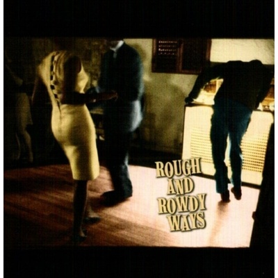 DYLAN, BOB - ROUGH AND ROWDY WAYS