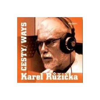 Růžička Karel - Cesty CD