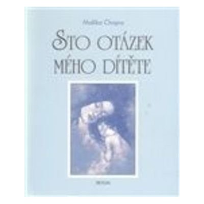 Sto otázek mého dítěte