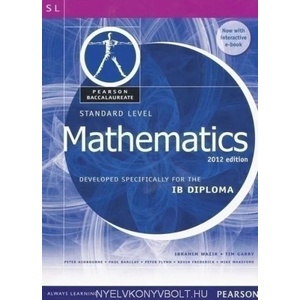 Pearson Baccalaureate Standard Level Mathematics Revised 2012 print and ebook bundle for the IB Diploma | Ibrahim Wazir (2012)