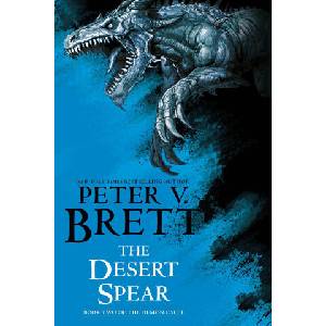 The Desert Spear: Book Two of the Demon Cycle (ISBN: 9780593724286)