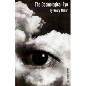Cosmological Eye | Henry Miller (ISBN: 9780811201100)