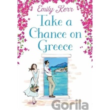 Take a Chance on Greece Kerr Emily