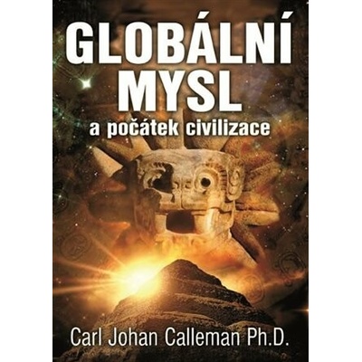 Globální mysl a počátek civilizace