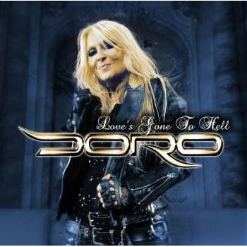 DORO: LOVES GONE TO HELL SILVER LP