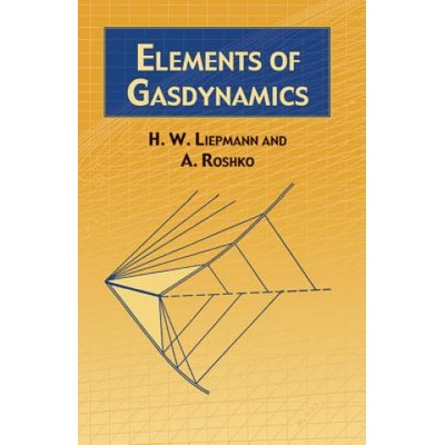 Elements of Gas Dynamics Liepmann H. W.Paperback – Hledejceny.cz