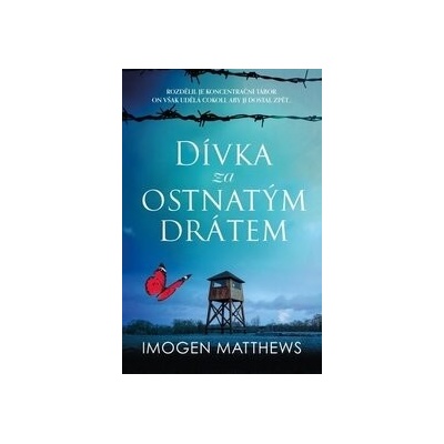 Dívka za ostnatým drátem