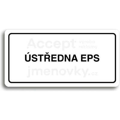 ACCEPT Piktogram ÚSTŘEDNA EPS - bílá tabulka - černý tisk
