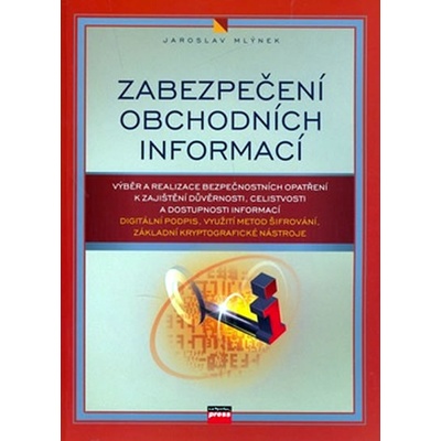 Zabezpečení obchodních informací - Jaroslav Mlýnek