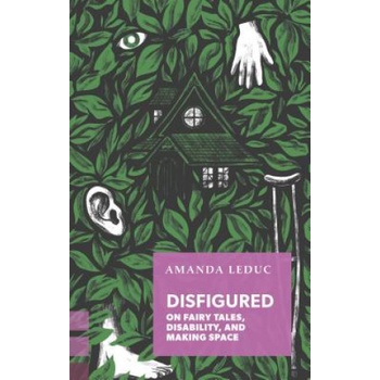 Disfigured | Amanda Leduc