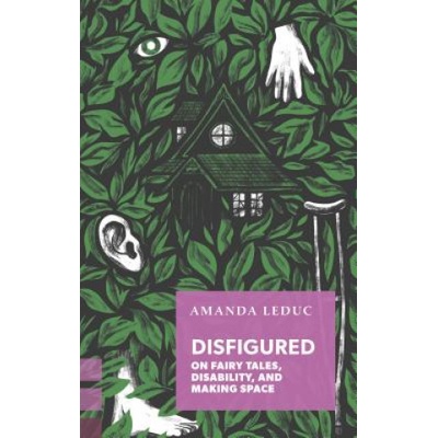 Disfigured | Amanda Leduc