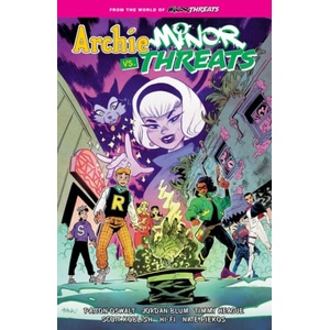 Archie Vs Minor Threats | Jordan Blum, Timmy Heague, Scott Koblish (ISBN: 9781506751146)