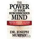 The Power of Your Subconscious Mind with Study Guide Murphy Joseph