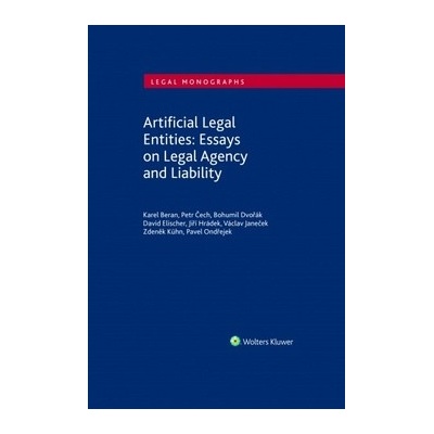 Artificial Legal Entities: Essays on- Karel Beran; Petr Čech; Bohumil Dvořák