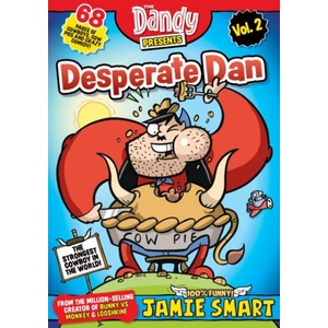Dandy Presents: Desperate Dan by Jamie Smart vol. 2 | Jamie Smart (ISBN: 9781917436601)