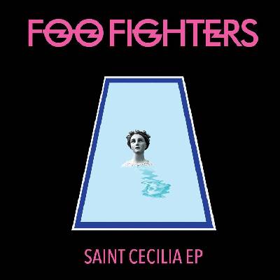 Foo Fighters - Saint Cecilia (12" EP) (0888751845916)