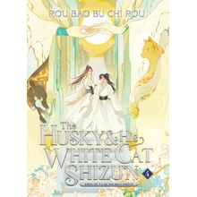 The Husky and His White Cat Shizun: Erha He Ta de Bai Mao Shizun Novel Vol. 4