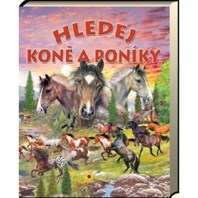 Hledej koně a poníky Kolektiv – Hledejceny.cz