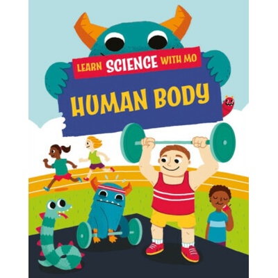 Learn Science with Mo: Human Body - Paul Mason