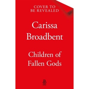 Children of Fallen Gods | Carissa Broadbent (ISBN: 9781035070886)