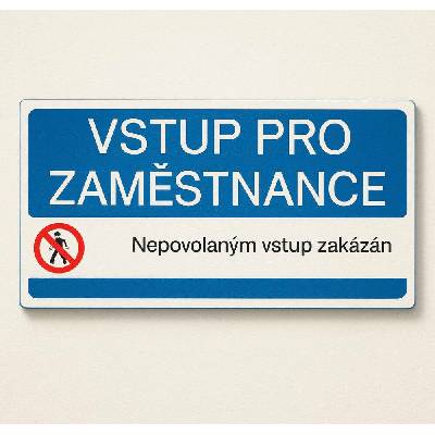 Traiva s.r.o Vstup pro zaměstnance Verze: Plast 190 x 90 mm tl. 0.5 mm - Kód: 03381