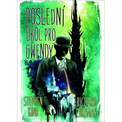 Poslední úkol pro Gwendy - Stephen King, Richard Chizmar
