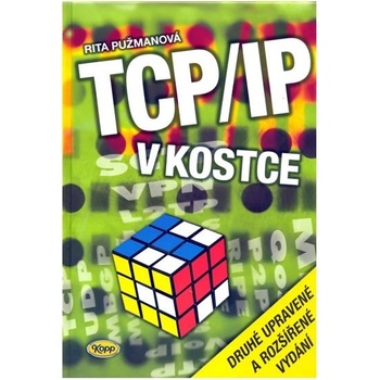TCP/IP v kostce - Pužmanová R.