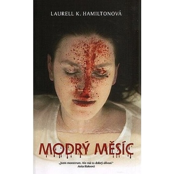 Modrý měsíc - Laurell K. Hamiltonová