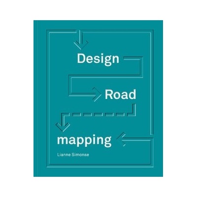 Design Roadmapping Lianne Simonse