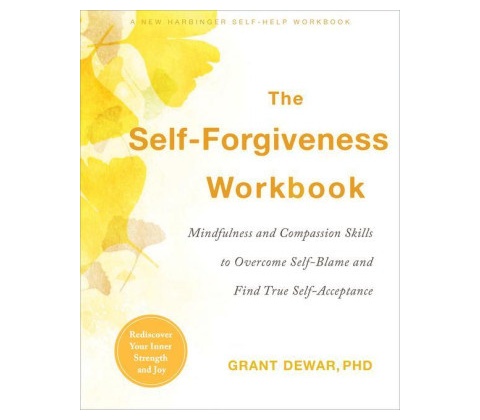 The Self-Forgiveness Workbook