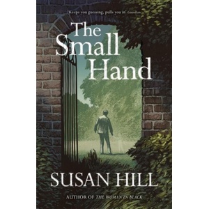 Small Hand | Susan Hill (ISBN: 9781529913422)