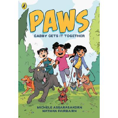 PAWS: Gabby Gets it Together (Paws Book 1) | Michele Assarasakorn