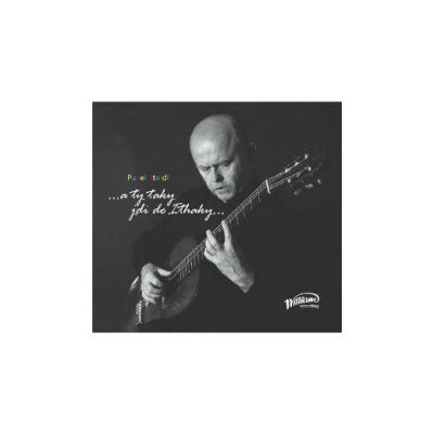 Steidl Pavel - ...a ty taky jdi do Ithaky... CD