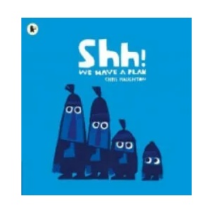 Shh! We Have a Plan | Chris Haughton (2015)