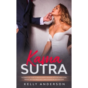 Kama Sutra | Kelly Anderson (ISBN: 9781989638620)