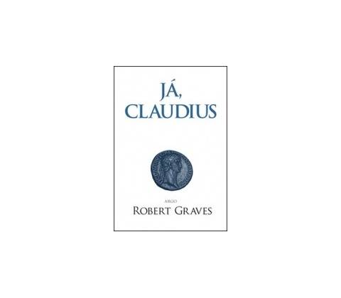 Já, Claudius - Graves Robert