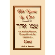 His Name Is One Benner Jeff A.Paperback