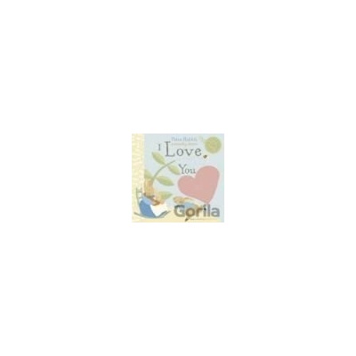 Peter Rabbit I Love You - Beatrix Potter