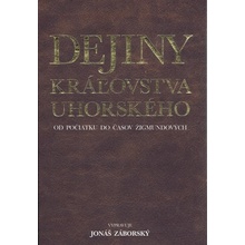 Dejiny kráľovstva uhorského od počiatku do časov Žigmundových