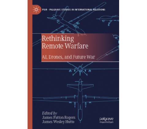 Rethinking Remote Warfare