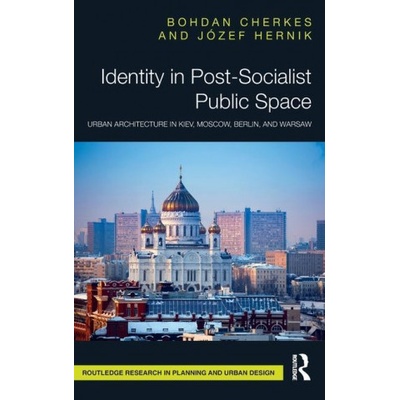 Identity in Post-Socialist Public Space | Bohdan Cherkes, Jozef Hernik