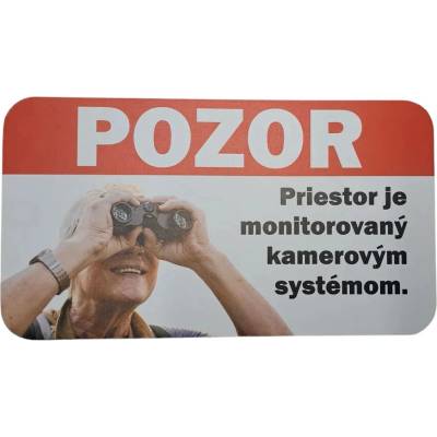 Plastová tabuľka - Objekt strážený kamerovým systémon