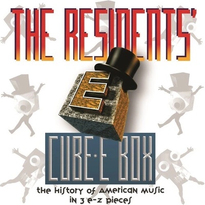 Cube-e Box: The History Of American Music In 3 E-Z Pieces pREServed - The Residents CD